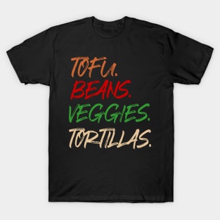 Tofu. Beans. Veggies. Tortillas. Grunge vegan burrito ingredients T-Shirt